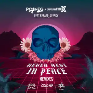 Never Rest in Peace, Pt. 2 (Remixes) [feat. Zeesky & Repaze]
