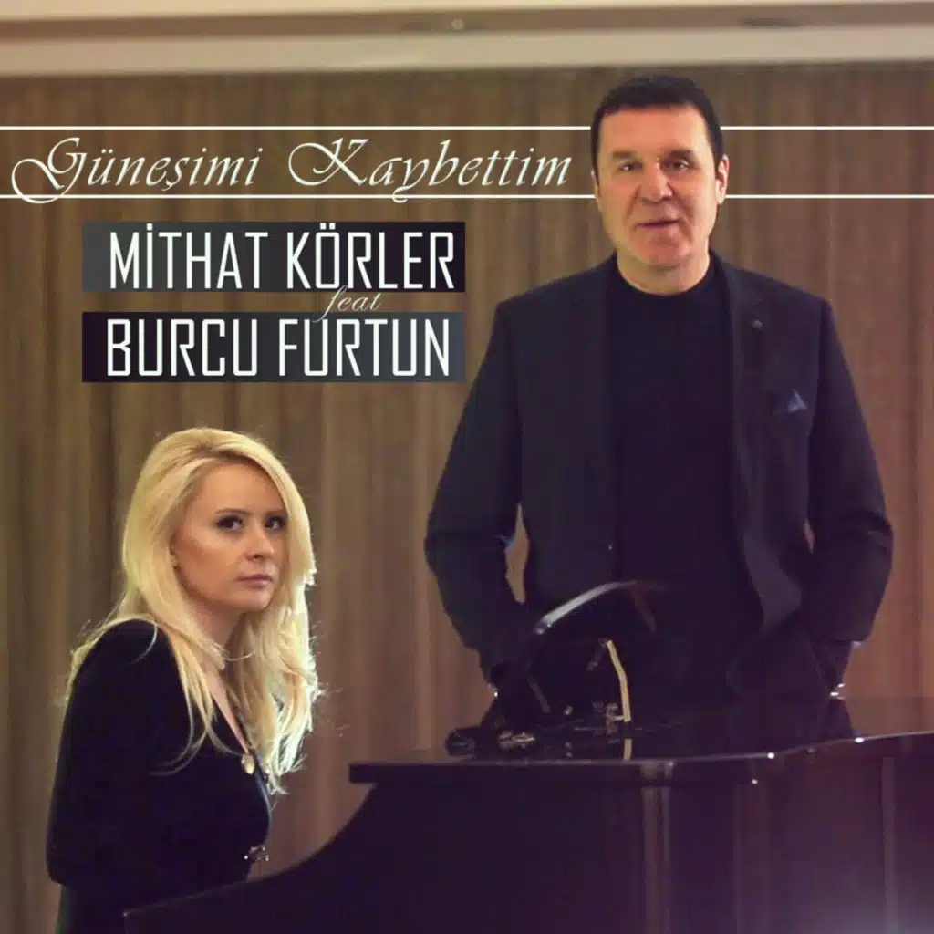 Güneşimi Kaybettim (feat. Mithat Körler)