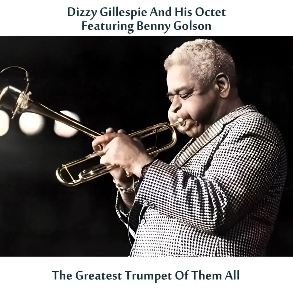 The Greatest Trumpet of Them All (feat. Benny Golson) [Remastered Edition]