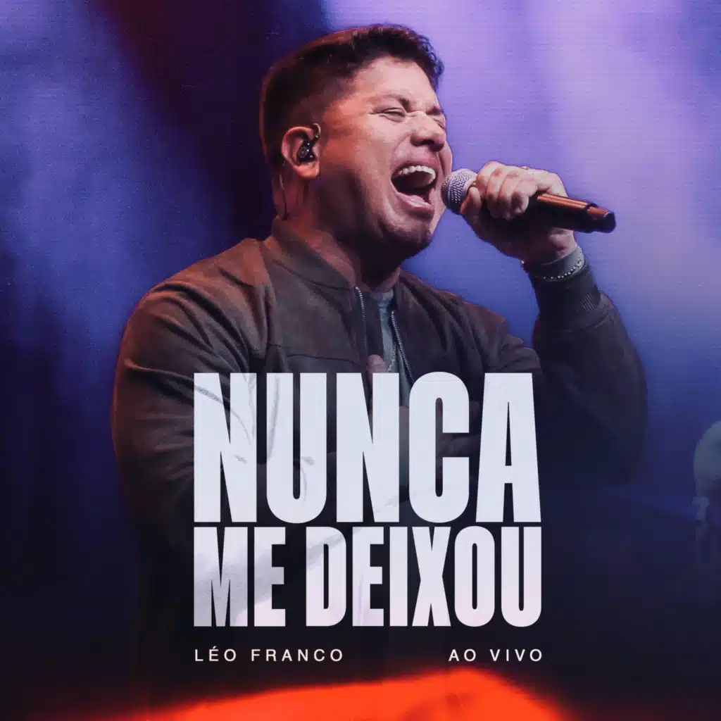 Nunca Me Deixou (Ao Vivo)