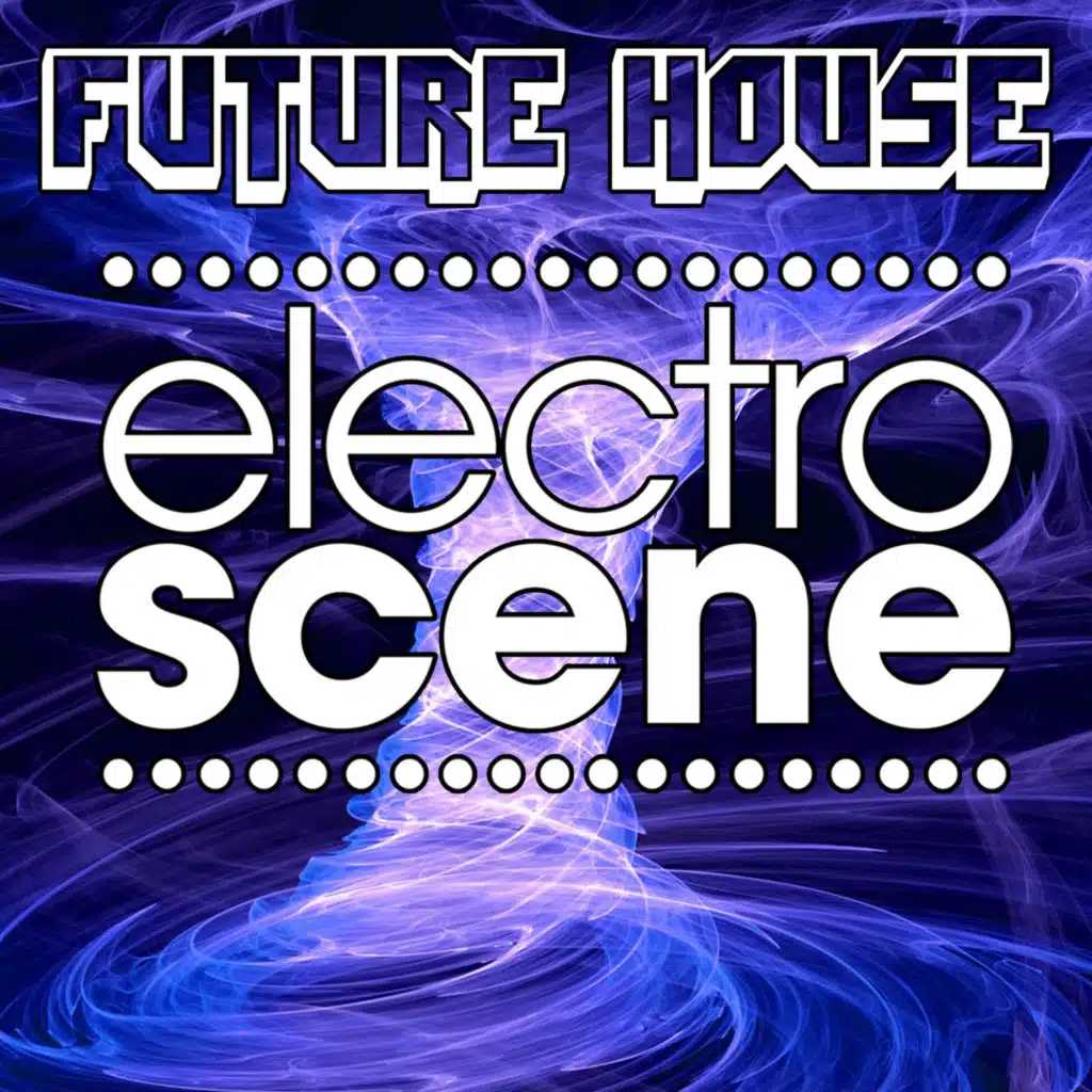 Electroscene Future House (Vol. 1)