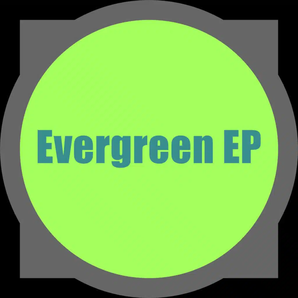 Evergreen EP