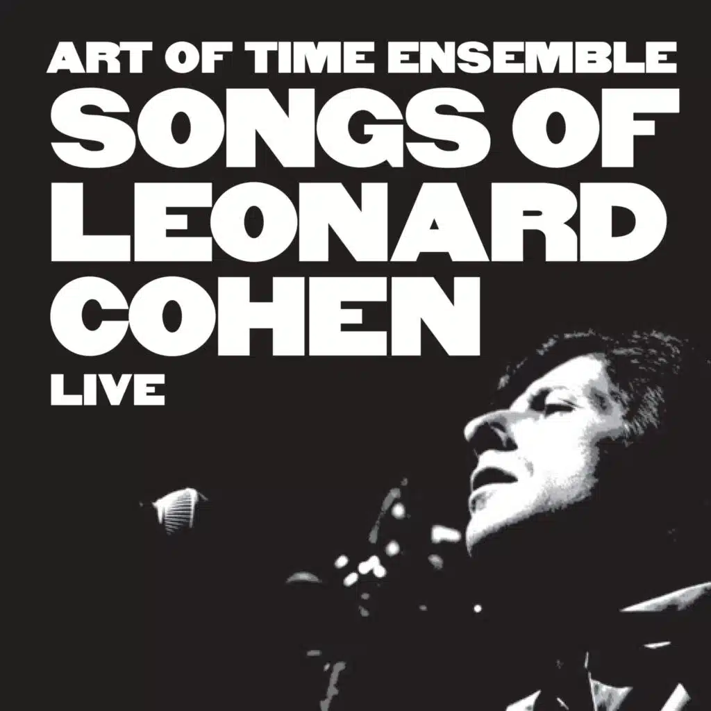 Songs of Leonard Cohen Live (feat. Sarah Harmer/ Gregory Hoskins, Steven Page, Sarah Slean & Tom Wilson)