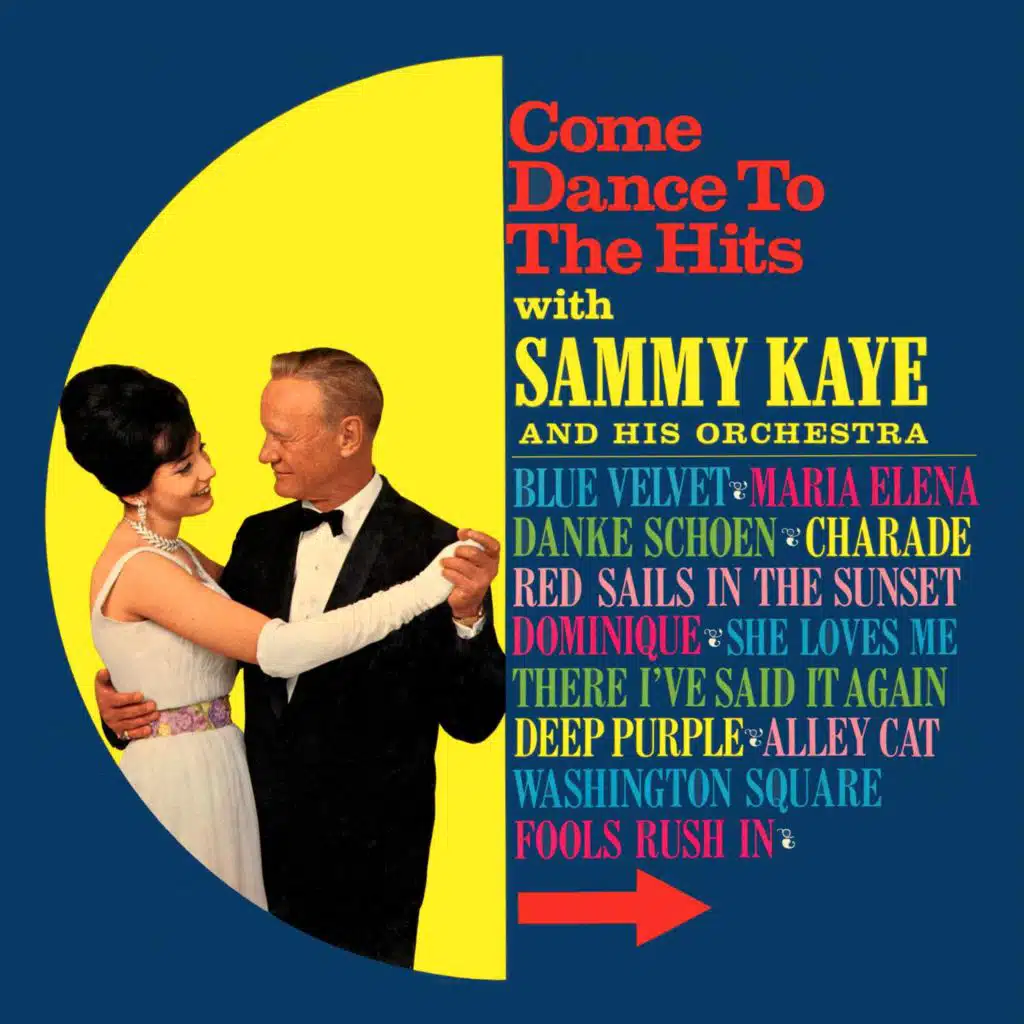Sammy Kaye & Sammy Kaye and His Orchestra