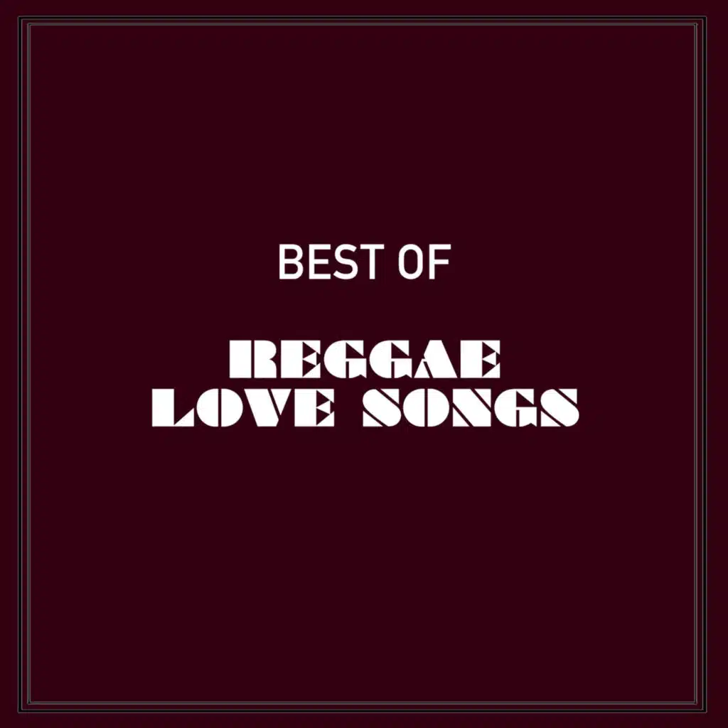 Best of Reggae Love Songs