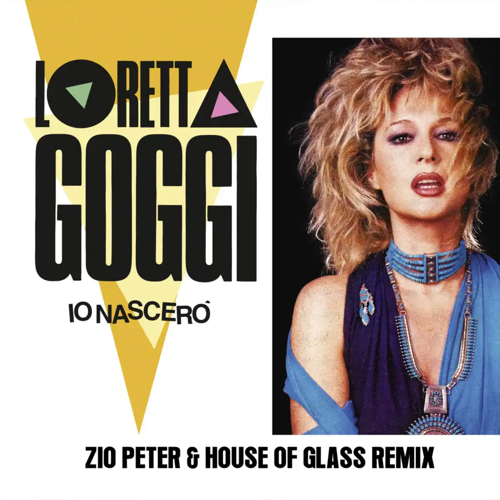 Io nascerò (Zio Peter & House of Glass Remix)