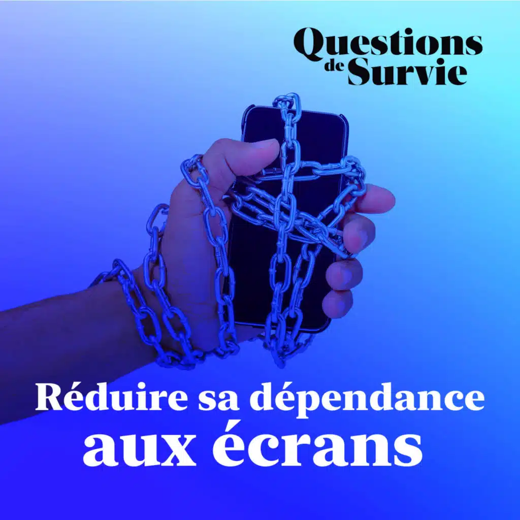 Comment réduire sa dépendance aux écrans ?