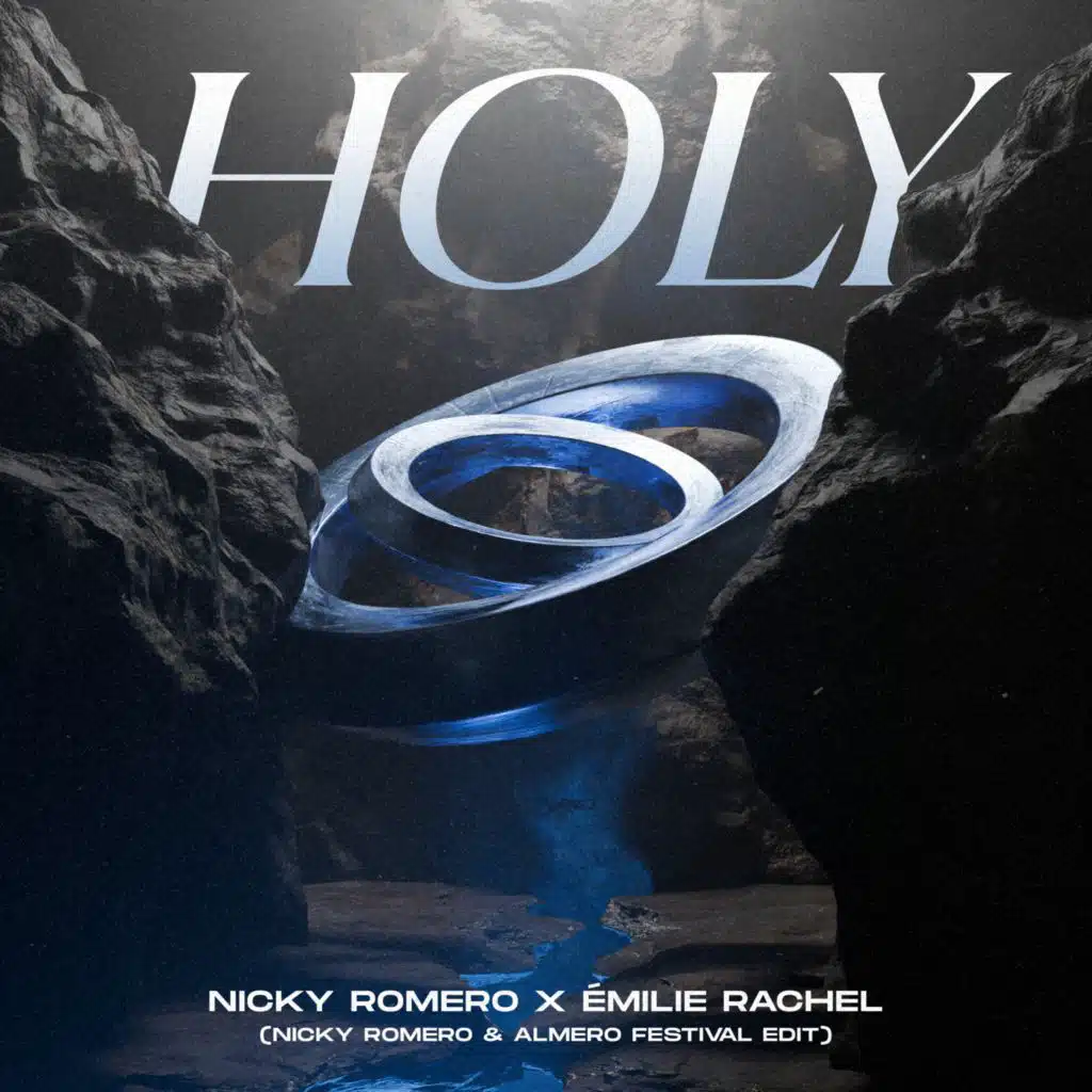 Holy (Nicky Romero & Almero Festival Edit)