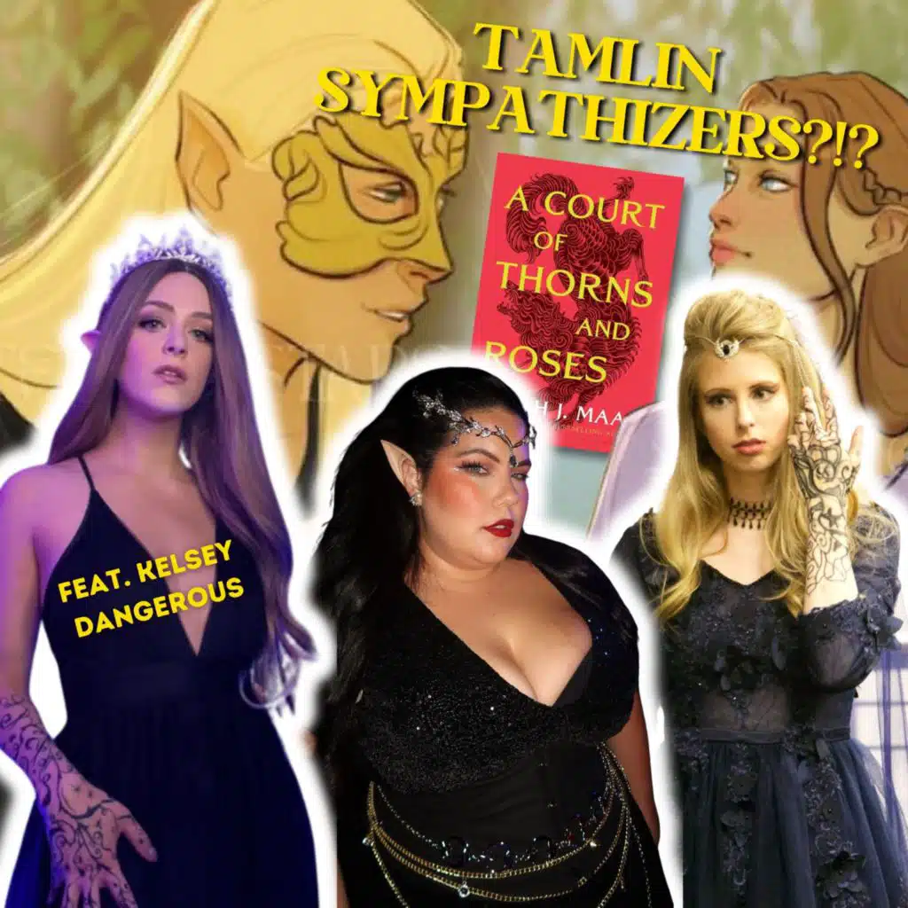 #110 | what if we were Tamlin in ACOTAR? feat. Kelsey Dangerous
