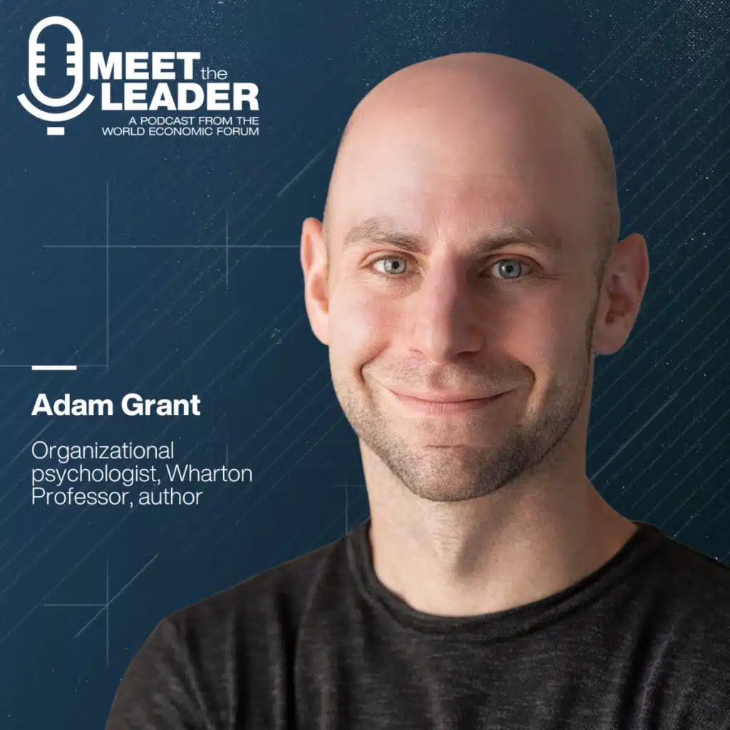 Adam Grant: The key trait future leaders need to succeed - and rethinking the classic workday