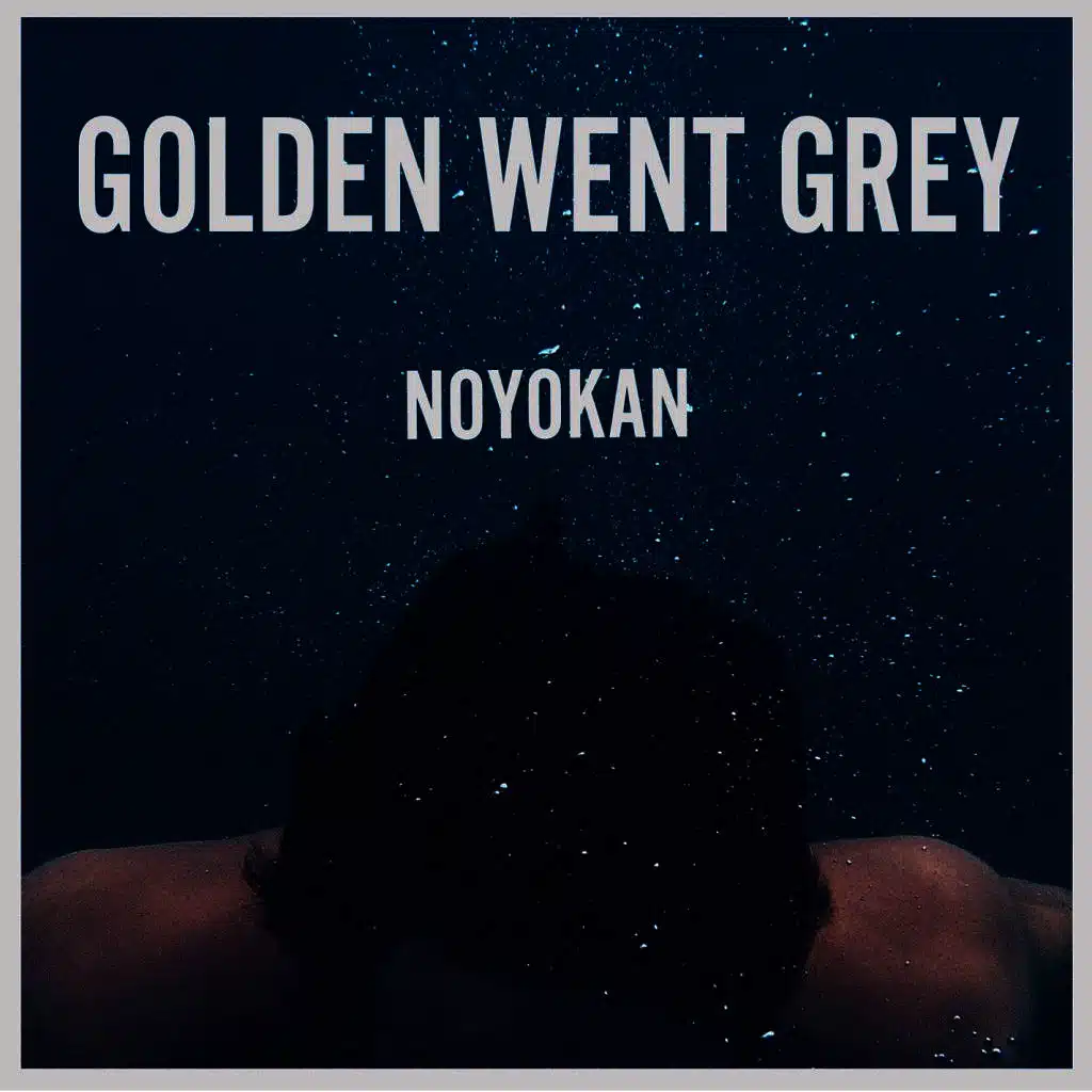 Golden Went Grey