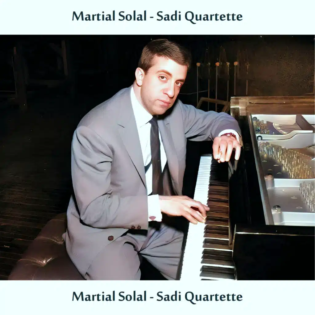 Martial Solal - Sadi Quartette