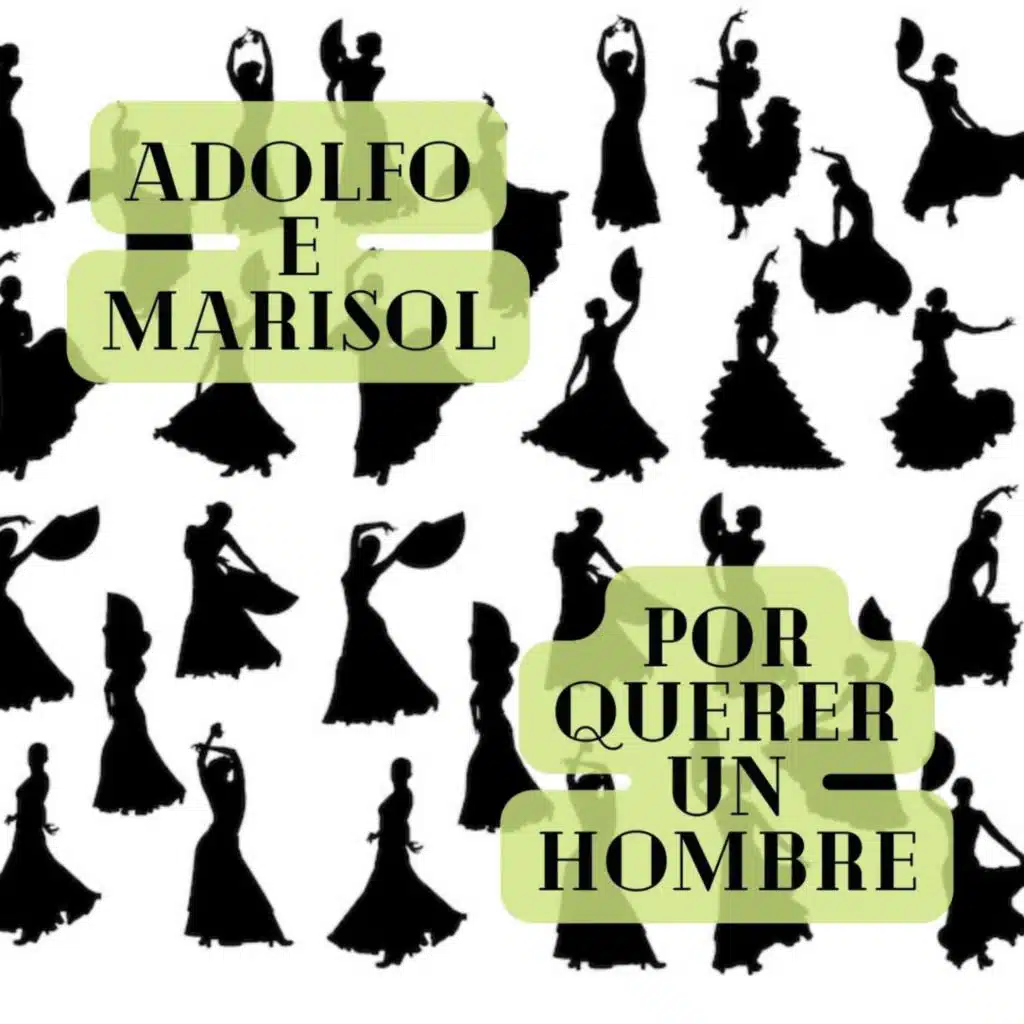 Adolfo E Marisol