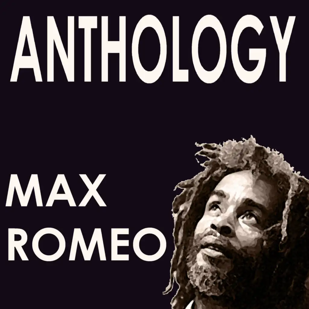 Max Romeo Anthology