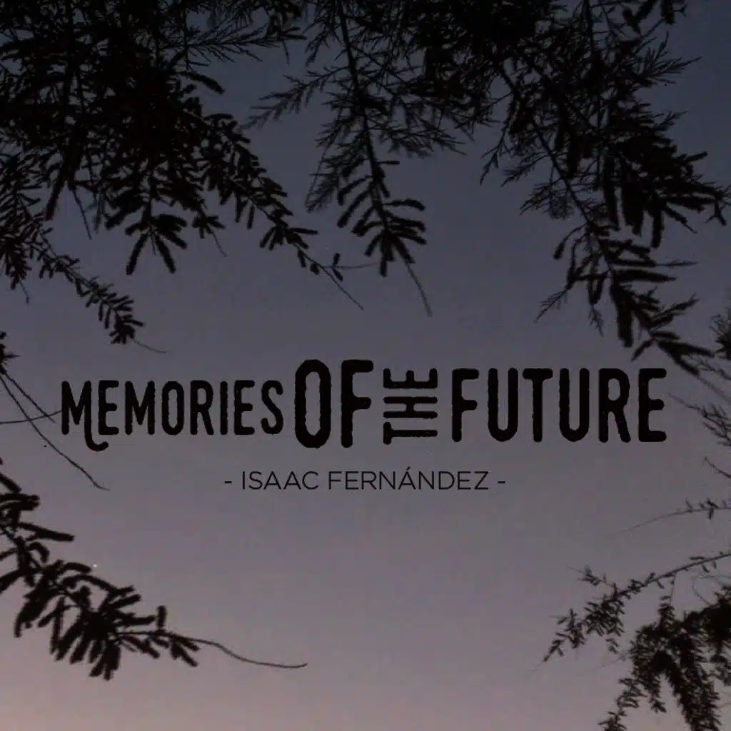 Memories Of The Future