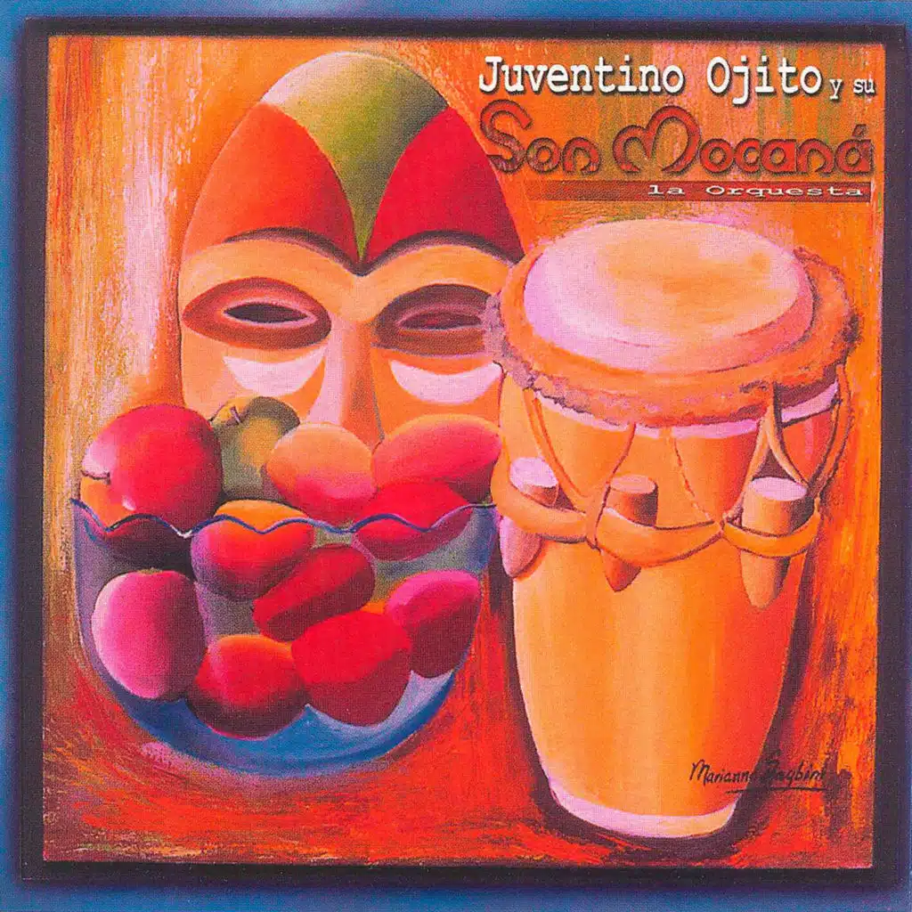 Juventino Ojito Y Su Son Mocaná