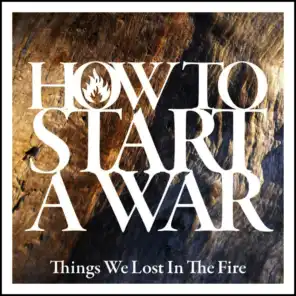 How To Start A War