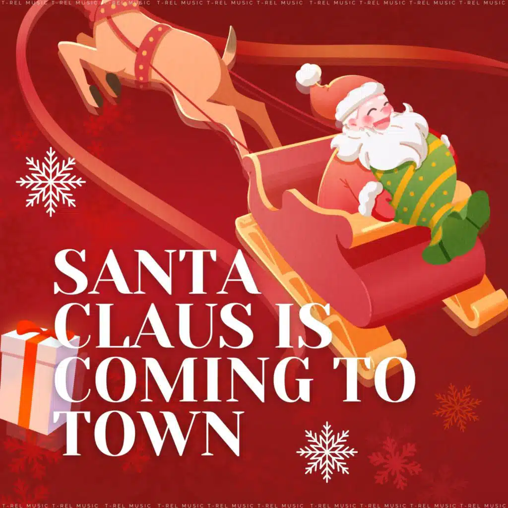 Santa Claus Is Coming To Town