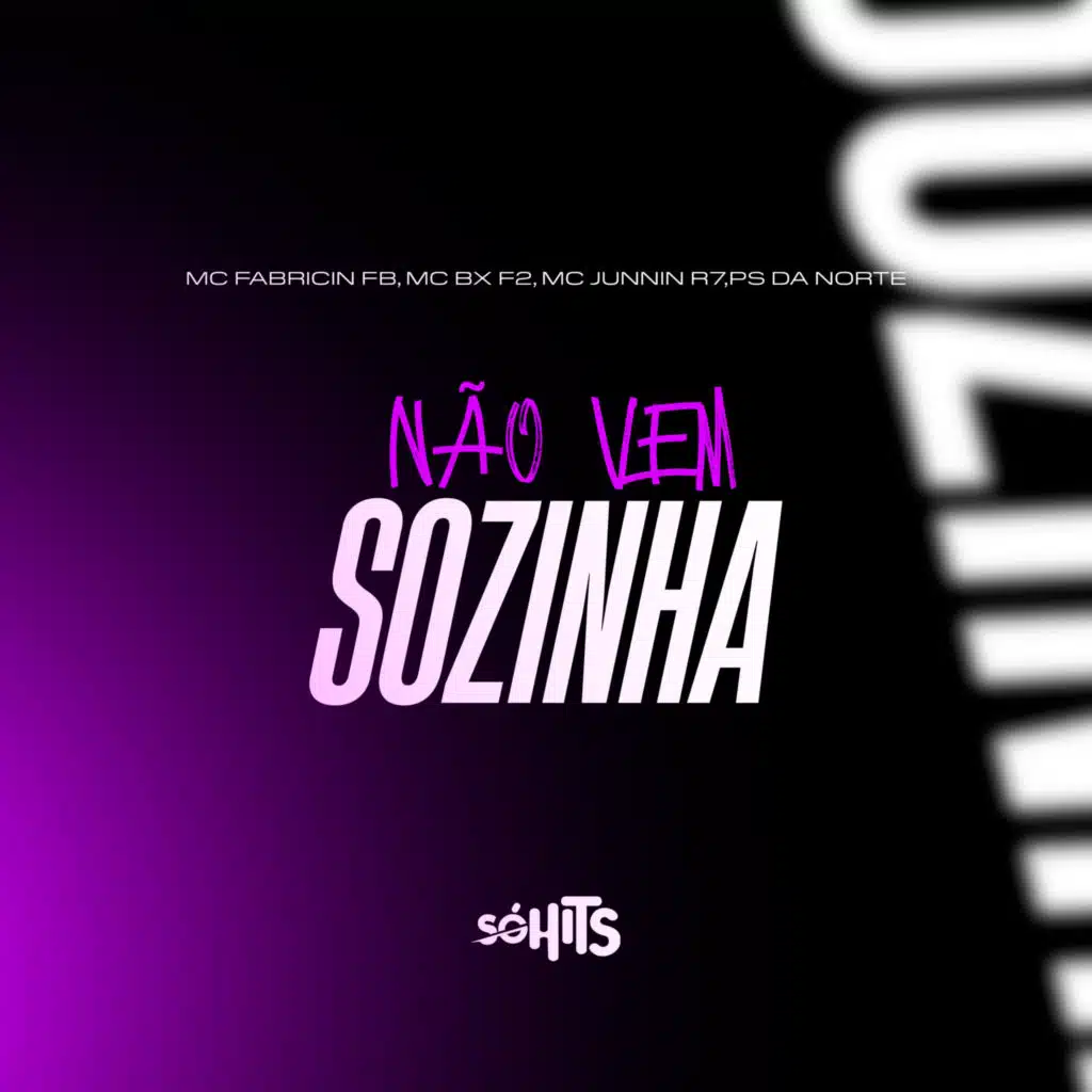 Não Vem Sozinha (feat. MC JUNNIN R7)