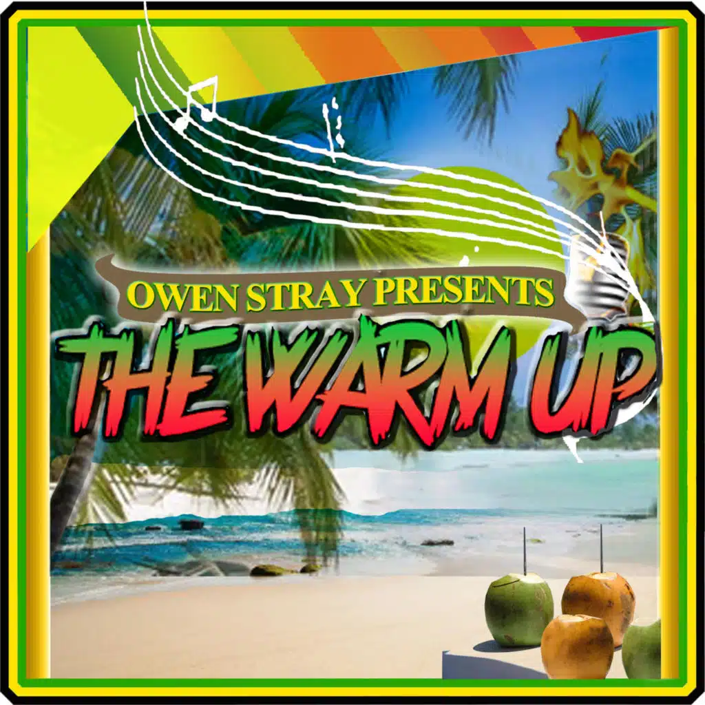 The Warm up Riddim