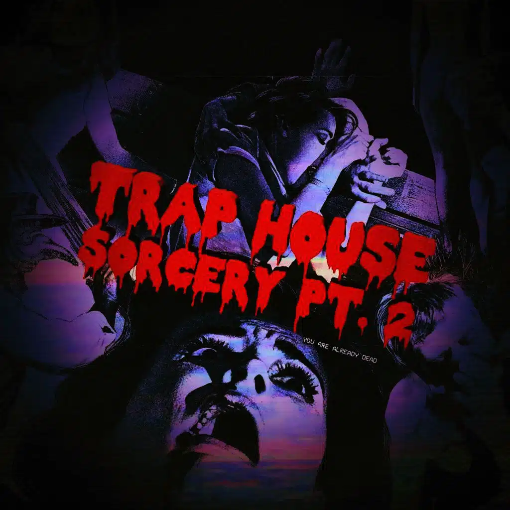 Trap House Sorcery Pt. 2