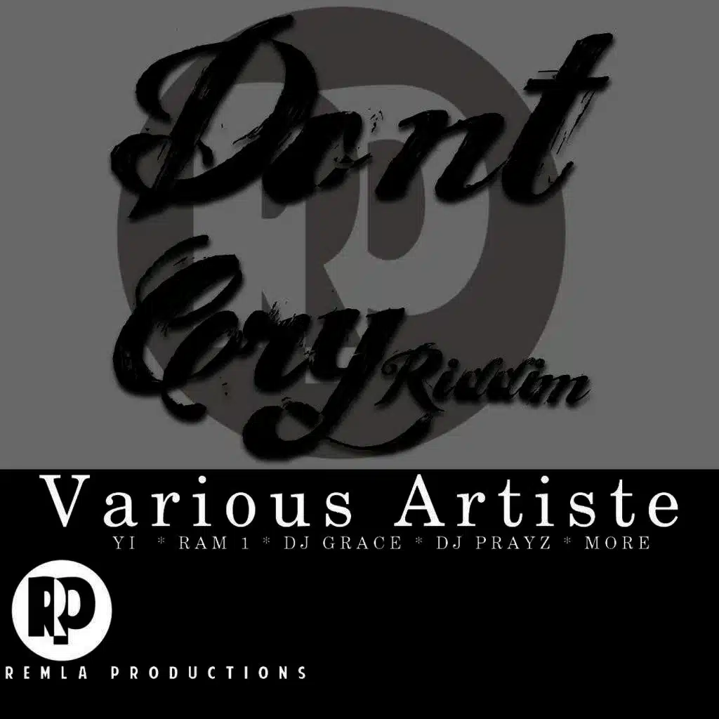 Dont Cry Riddim