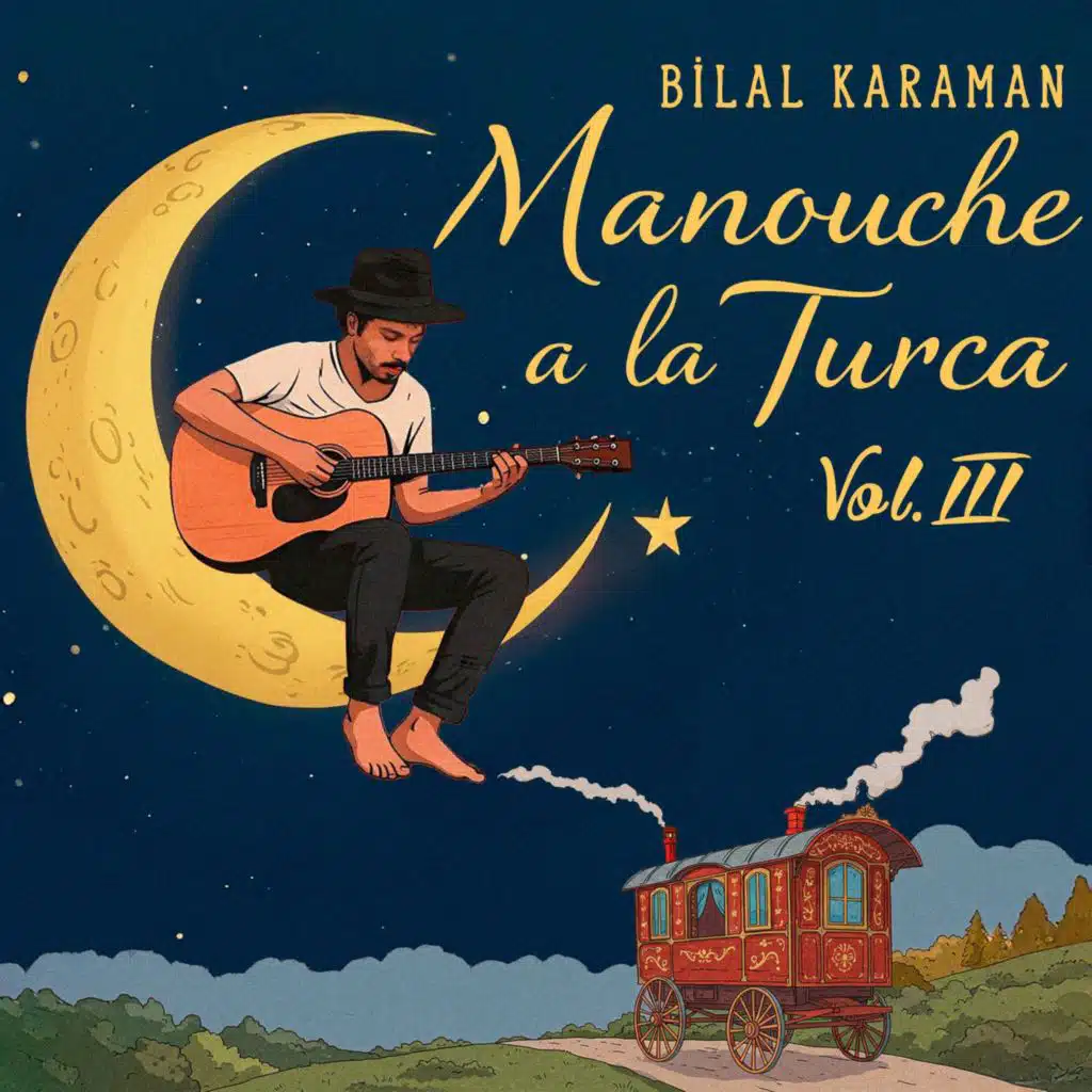 Manouche a la Turca, Vol. 3