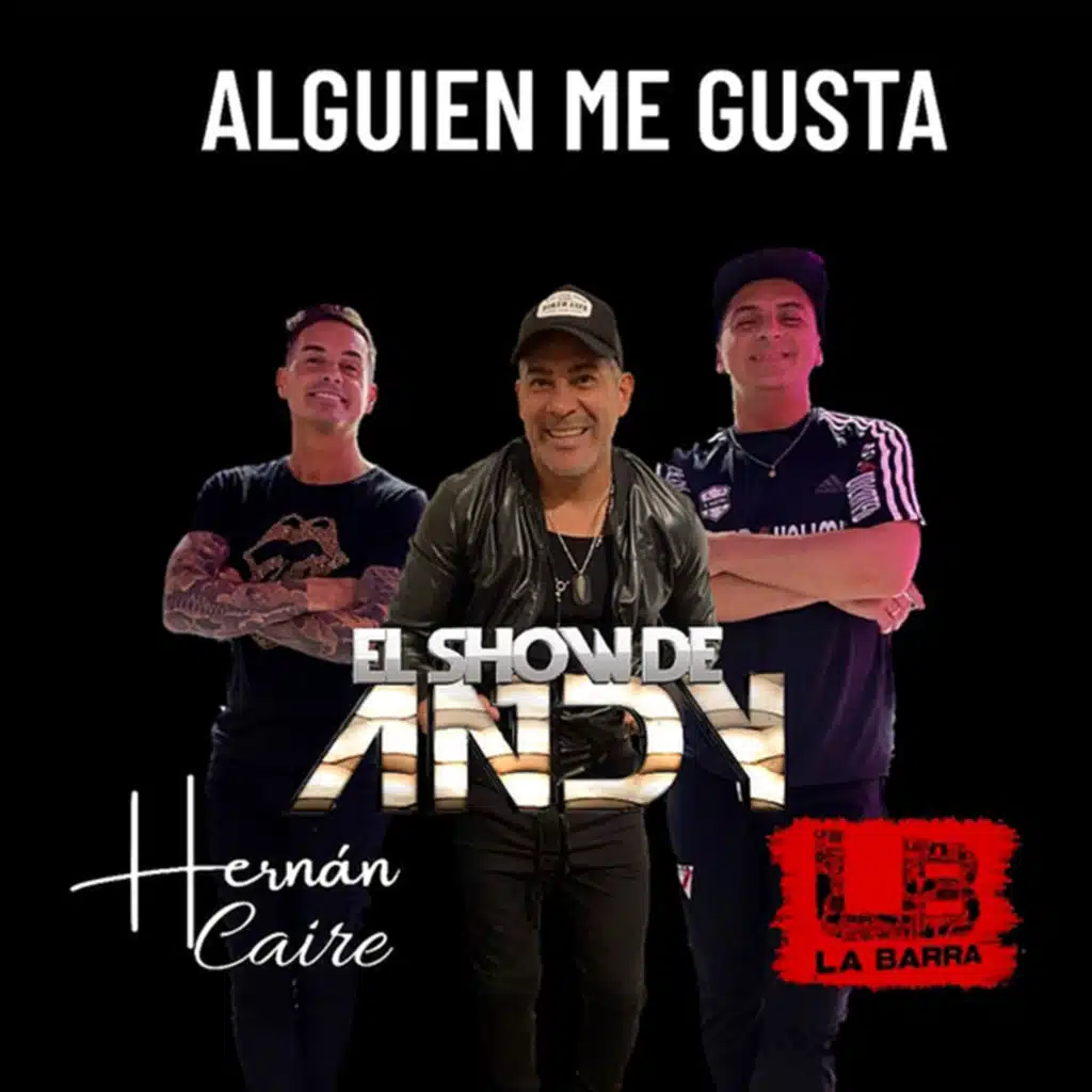 Alguien Me Gusta (feat. Hernán Caire)