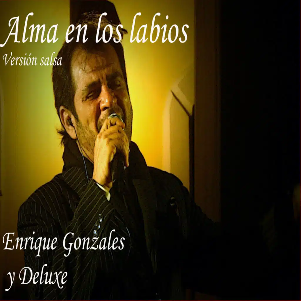 Enrique Gonzales y De Luxe