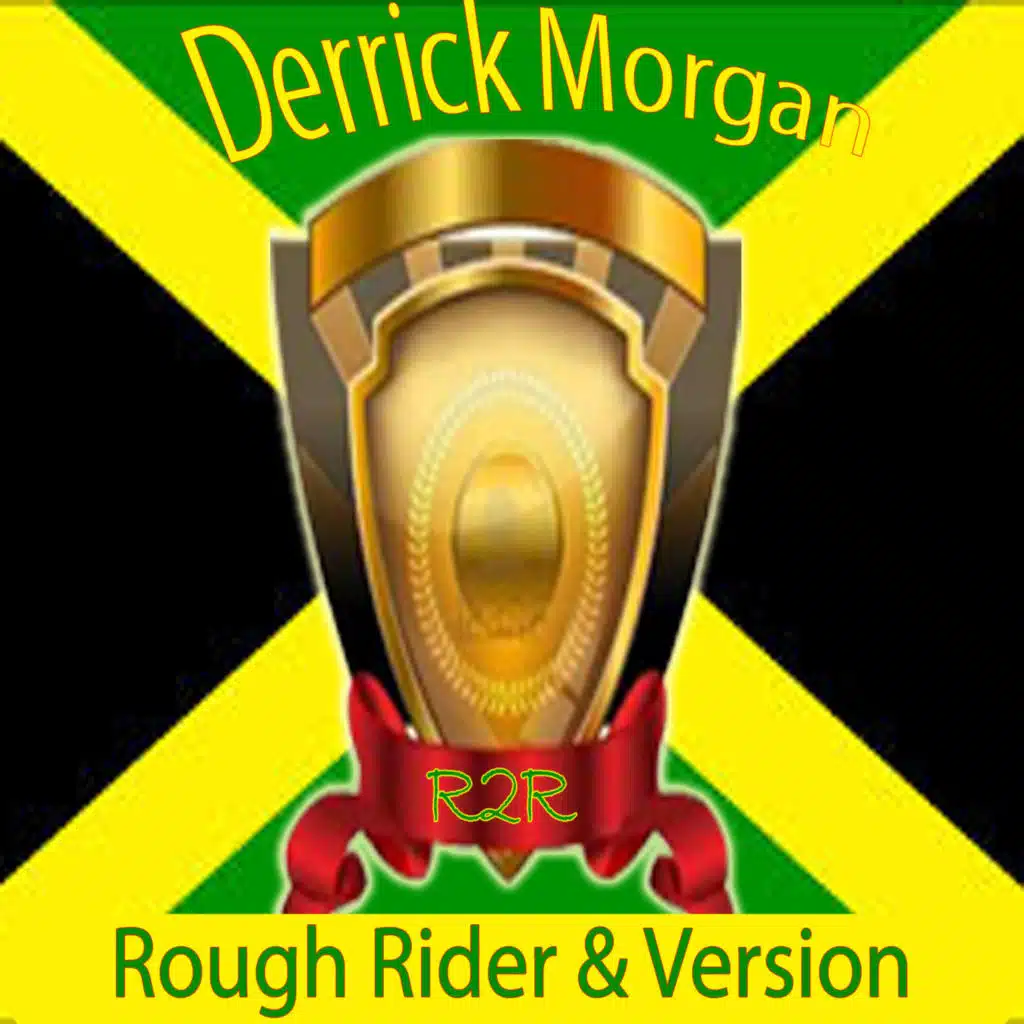 Rough Rider & Version