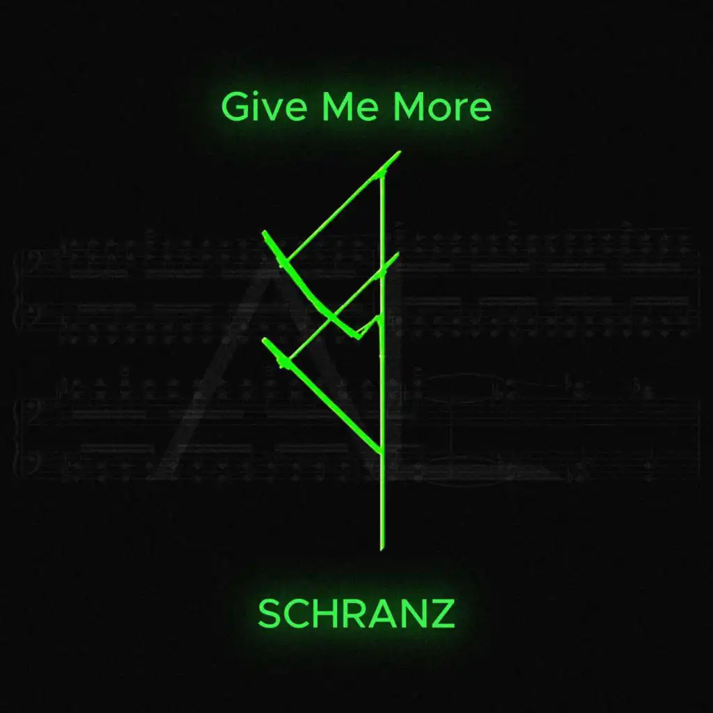 Give Me More (Schranz Remix)