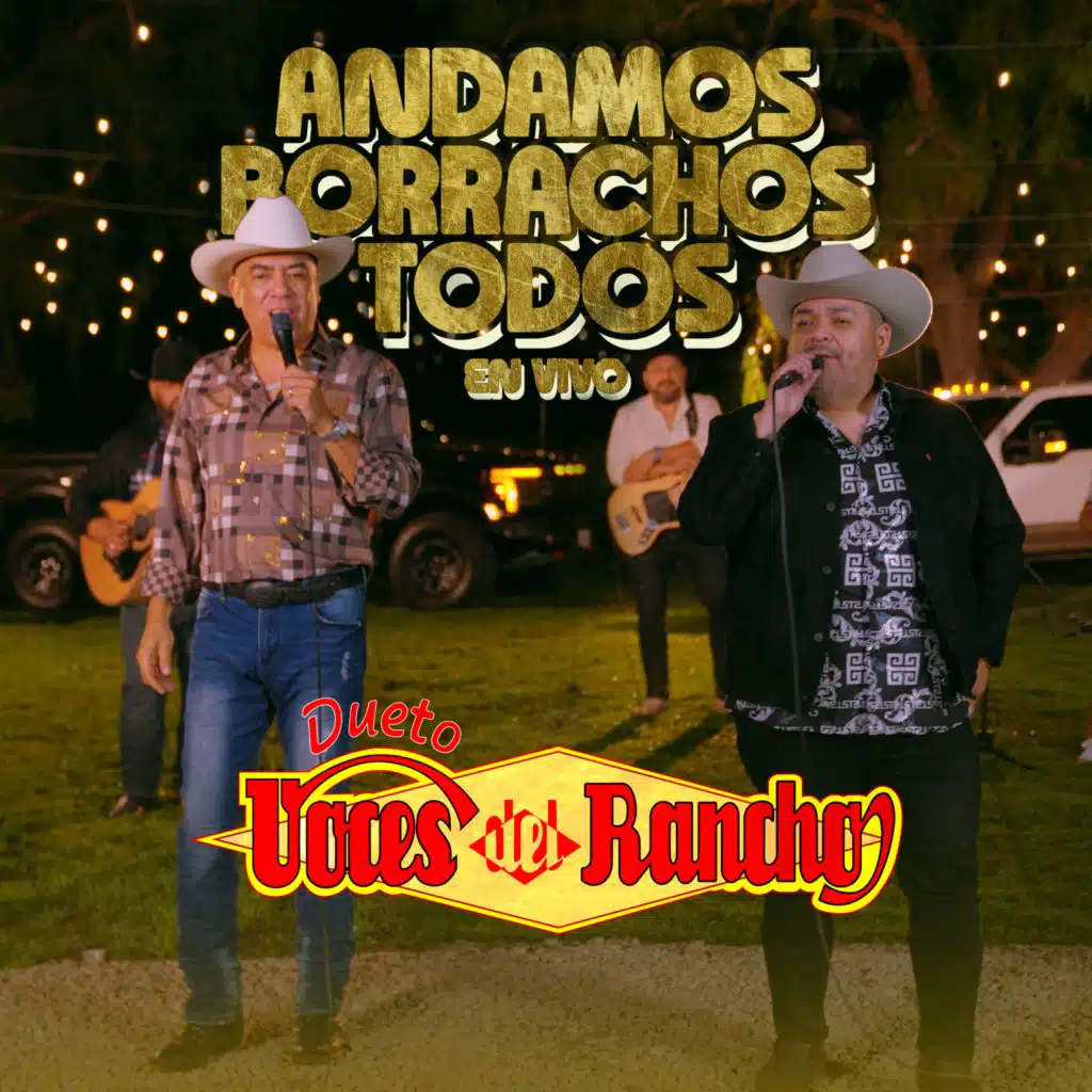 Andamos Borrachos Todos (En Vivo)