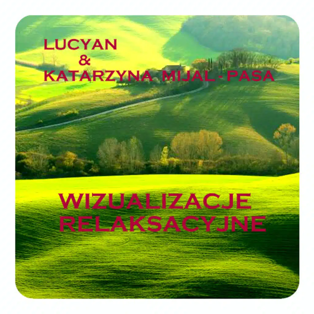 Wizualizacje Relaksacyjne