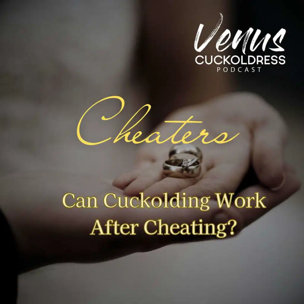 Cheaters: Can Cuckolding Work After Cheating?