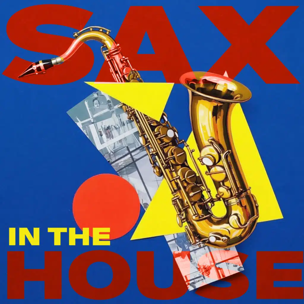 Sax in the House
