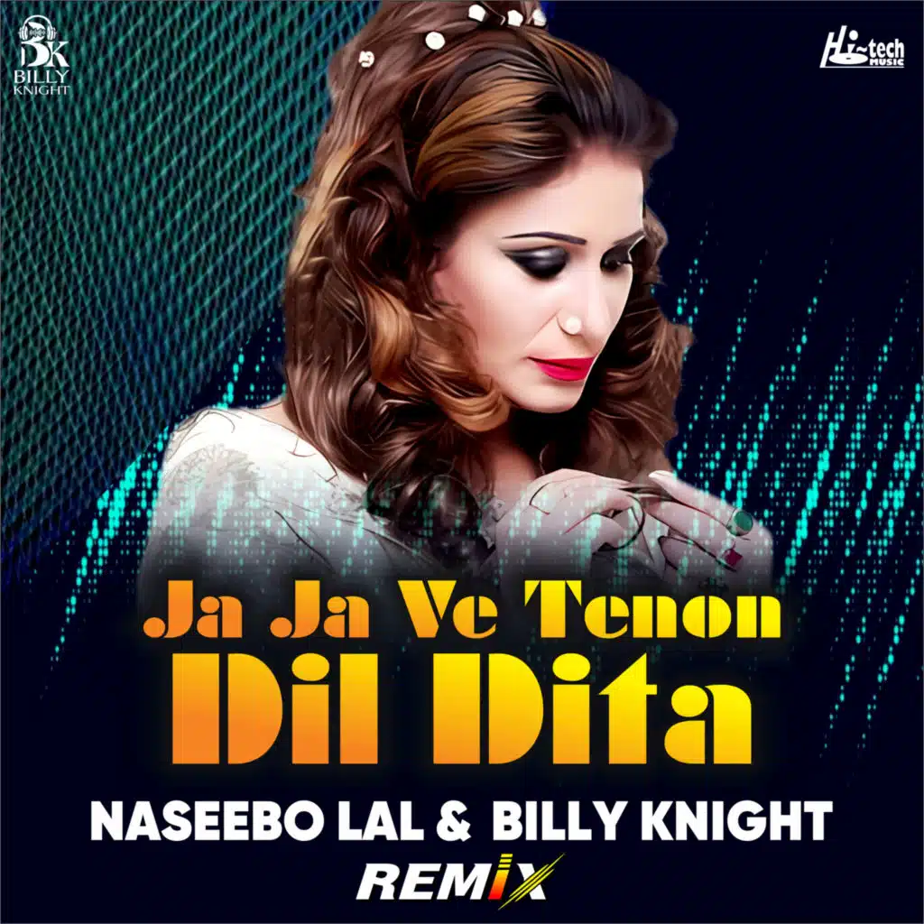 Ja Ja Ve Tenon Dil Dita (Remix)