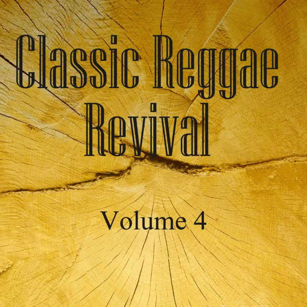 Classic Reggae Revival Vol 4
