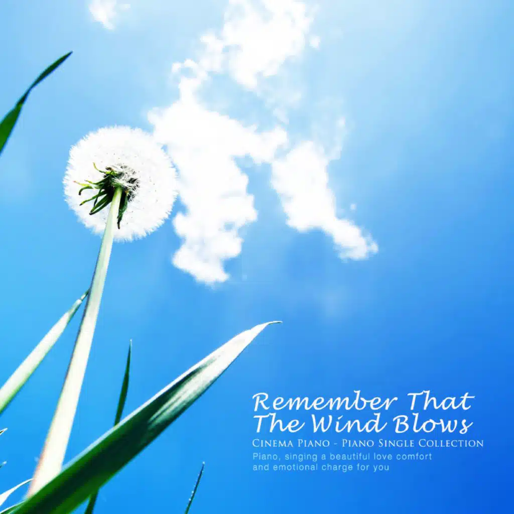 The memory, the wind blows.