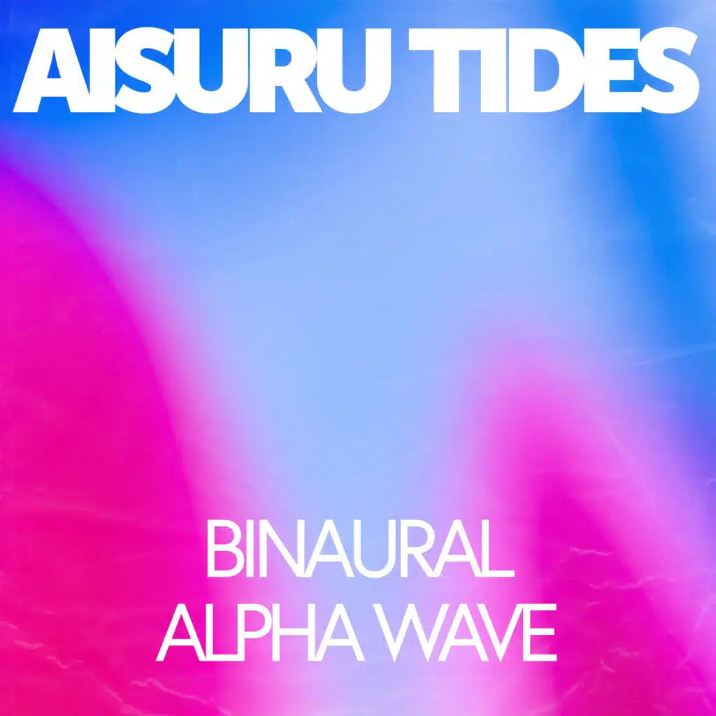 Binaural Alpha Wave