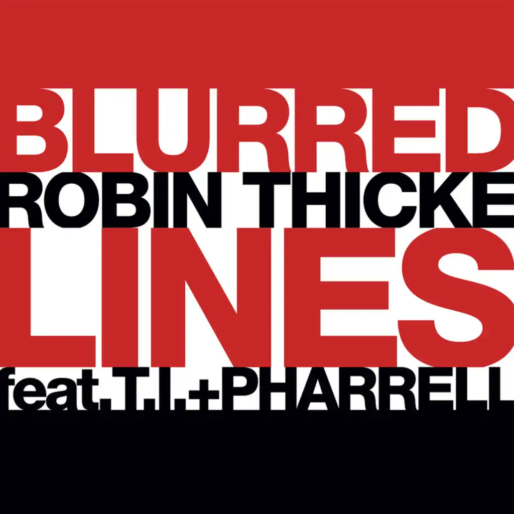 Blurred Lines (feat. T.I. & Pharrell)