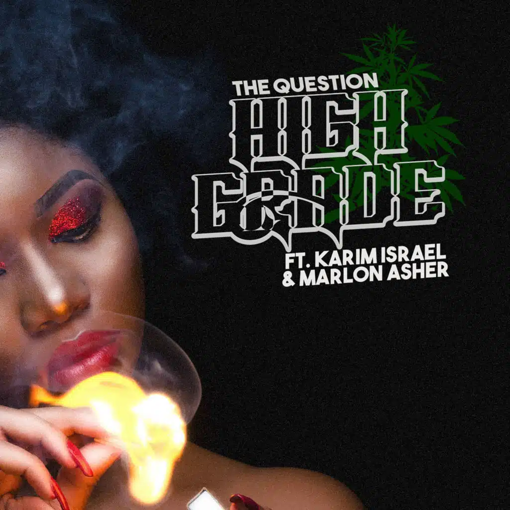 High Grade (feat. Karim Israel & Marlon Asher)