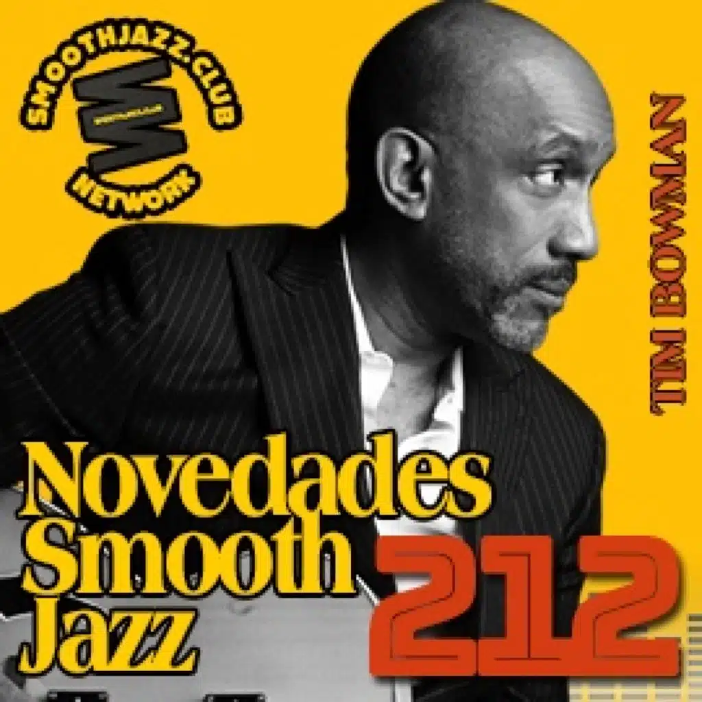 Novedades Smooth Jazz 212 | Tim Bowman, Michael Lington, Julian Vaughn, Axon Radio, Jayson Tipp, David P Stevens & more