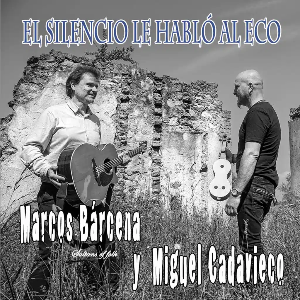 El Silencio Le Habló al Eco
