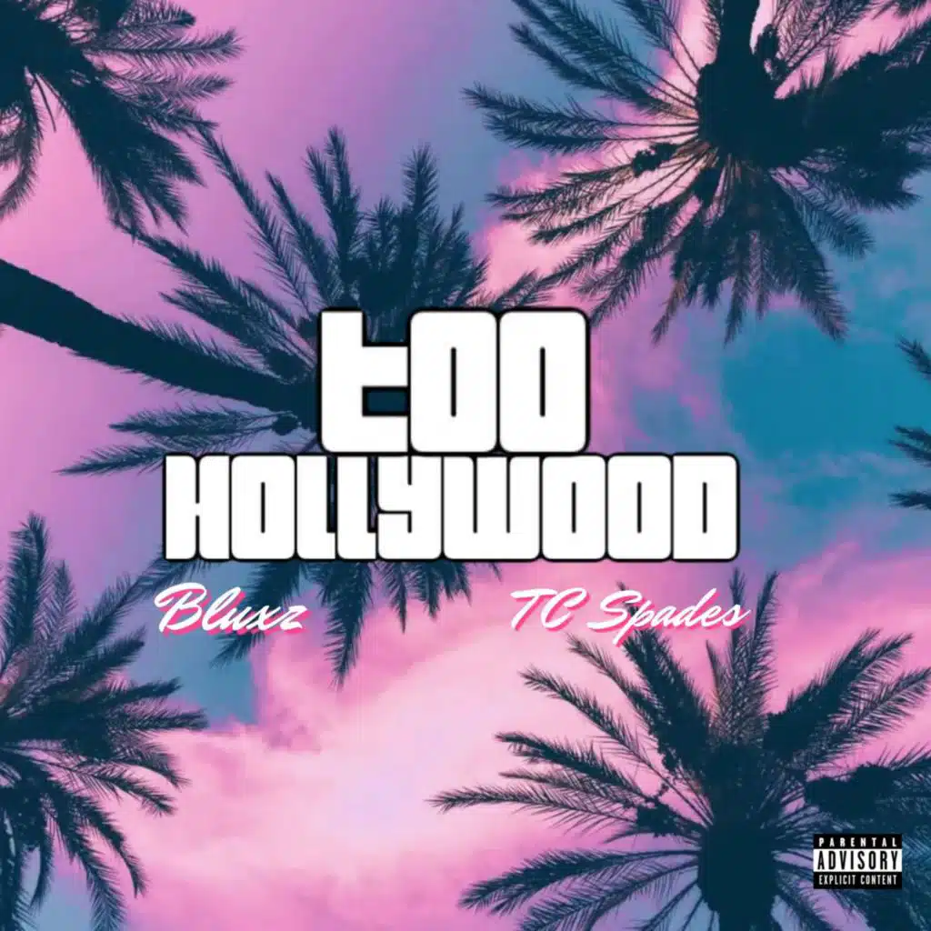Too Hollywood (feat. TCspades)