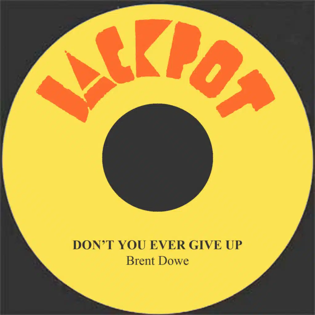 Don't You Ever Give Up