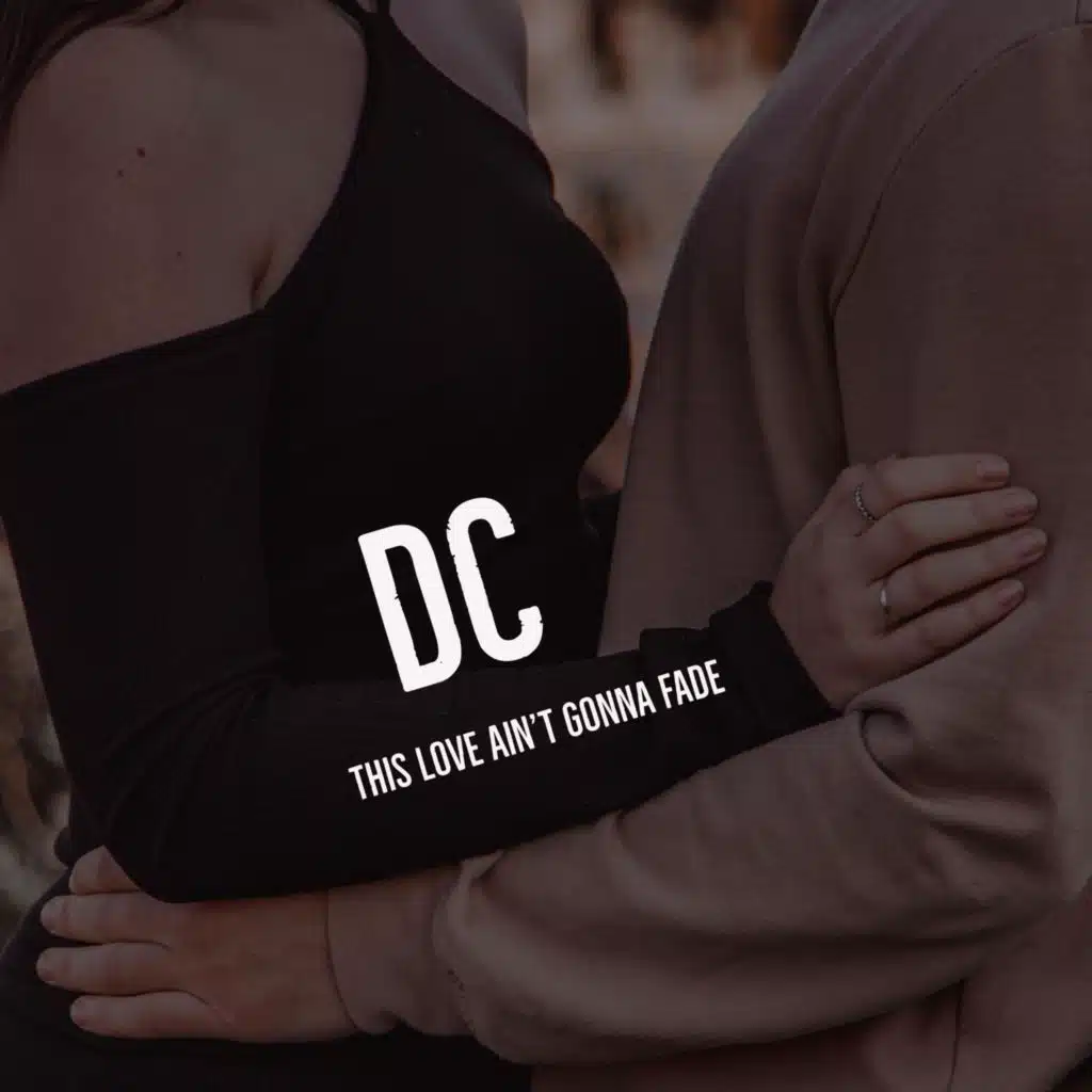 This Love Ain't Gonna Fade