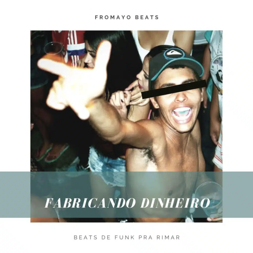 Fabricando Dinheiro Beats de Funk Pra Rimar