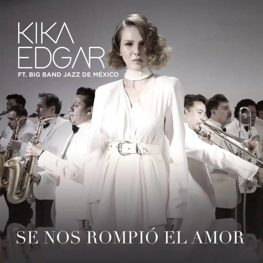 Se Nos Rompió el Amor (feat. Big Band Jazz de México)