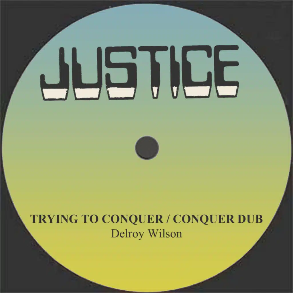 Trying to Conquer / Conquer Dub