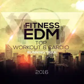 iFitness EDM Top Workout & Cardio Running Trax 2016 